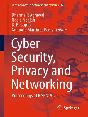 cover image of Cyber Security, Privacy and Networking